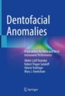 Dentofacial Anomalies : Implications for Voice and Wind Instrument Performance - Book