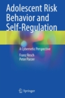 Adolescent Risk Behavior and Self-Regulation : A Cybernetic Perspective - Book
