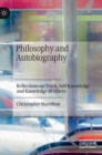 Philosophy and Autobiography : Reflections on Truth, Self-Knowledge and Knowledge of Others - Book
