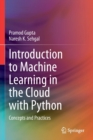 Introduction to Machine Learning in the Cloud with Python : Concepts and Practices - Book