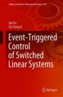 Event-Triggered Control of Switched Linear Systems - Book
