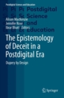 The Epistemology of Deceit in a Postdigital Era : Dupery by Design - Book