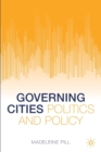 Governing Cities : Politics and Policy - Book