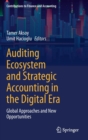 Auditing Ecosystem and Strategic Accounting in the Digital Era : Global Approaches and New Opportunities - Book