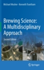 Brewing Science: A Multidisciplinary Approach - Book