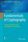 Fundamentals of Cryptography : Introducing Mathematical and Algorithmic Foundations - Book