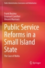 Public Service Reforms in a Small Island State : The Case of Malta - Book