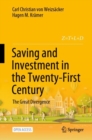 Saving and Investment in the Twenty-First Century : The Great Divergence - Book
