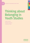 Thinking about Belonging in Youth Studies - Book