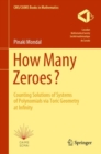 How Many Zeroes? : Counting Solutions of Systems of Polynomials via Toric Geometry at Infinity - Book