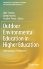 Outdoor Environmental Education in Higher Education : International Perspectives - Book