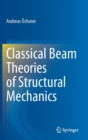 Classical Beam Theories of Structural Mechanics - Book