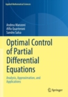 Optimal Control of Partial Differential Equations : Analysis, Approximation, and Applications - Book