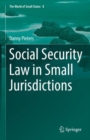 Social Security Law in Small Jurisdictions - Book