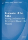 Economics of the SDGs : Putting the Sustainable Development Goals into Practice - Book