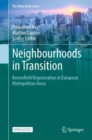 Neighbourhoods in Transition : Brownfield Regeneration in European Metropolitan Areas - Book