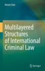 Multilayered Structures of International Criminal Law - Book