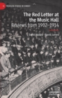 The Red Letter at the Music Hall : Reviews from 1902-1914 - Book