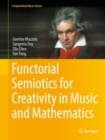 Functorial Semiotics for Creativity in Music and Mathematics - Book