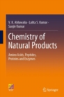 Chemistry of Natural Products : Amino Acids, Peptides, Proteins and Enzymes - Book