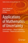 Applications of Mathematics of Uncertainty : Grand Challenges-Human Trafficking-Coronavirus-Biodiversity and Extinction - Book