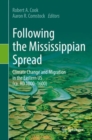 Following the Mississippian Spread : Climate Change and Migration in the Eastern US (ca. AD 1000-1600) - Book