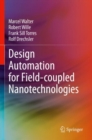 Design Automation for Field-coupled Nanotechnologies - Book