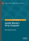 Janelle Monae’s "Dirty Computer" - Book