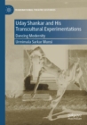 Uday Shankar and His Transcultural Experimentations : Dancing Modernity - Book