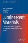 Luminescent Materials : A Quantum Chemical Approach for Computer-Aided Discovery and Design - Book