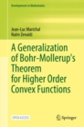 A Generalization of Bohr-Mollerup's Theorem for Higher Order Convex Functions - Book