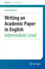 Writing an Academic Paper in English : Intermediate Level - Book