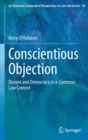 Conscientious Objection : Dissent and Democracy in a  Common Law Context - Book