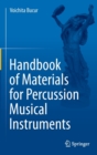 Handbook of Materials for Percussion Musical Instruments - Book