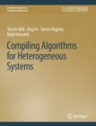Compiling Algorithms for Heterogeneous Systems - Book