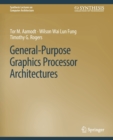 General-Purpose Graphics Processor Architectures - Book