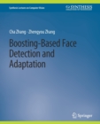 Boosting-Based Face Detection and Adaptation - Book