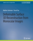 Deformable Surface 3D Reconstruction from Monocular Images - Book