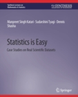 Statistics is Easy : Case Studies on Real Scientific Datasets - Book