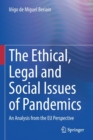 The Ethical, Legal and Social Issues of Pandemics : An Analysis from the EU Perspective - Book