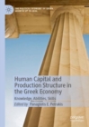 Human Capital and Production Structure in the Greek Economy : Knowledge, Abilities, Skills - Book
