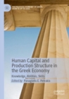 Human Capital and Production Structure in the Greek Economy : Knowledge, Abilities, Skills - Book