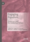 Engaging Populism : Democracy and the Intellectual Virtues - Book
