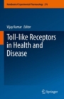 Toll-like Receptors in Health and Disease - Book
