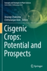 Cisgenic Crops: Potential and Prospects - Book