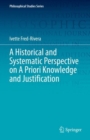 A Historical and Systematic Perspective on A Priori Knowledge and Justification - Book