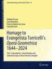Homage to Evangelista Torricelli’s Opera Geometrica 1644–2024 : Text, Transcription, Commentaries and Selected Essays as New Historical Insights - Book