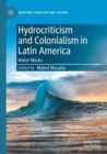 Hydrocriticism and Colonialism in Latin America : Water Marks - Book