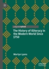 The History of Illiteracy in the Modern World Since 1750 - Book