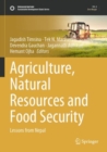 Agriculture, Natural Resources and Food Security : Lessons from Nepal - Book